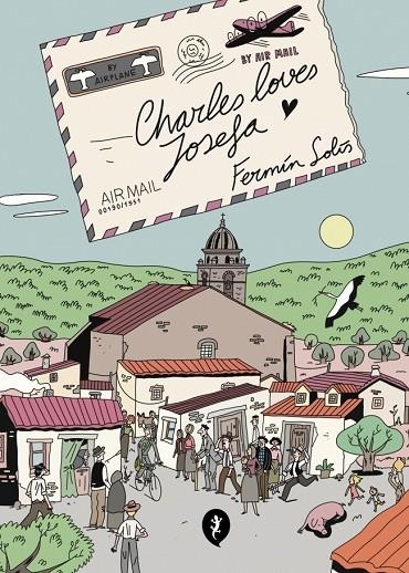 CHARLES LOVES JOSEFA | 9788419409942 | SOLÍS, FERMÍN