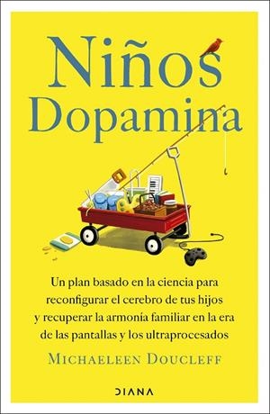NIÑOS DOPAMINA | 9788411193474 | DOUCLEFF, MICHAELEEN