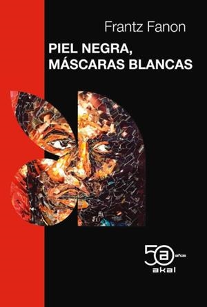 PIEL NEGRA, MÁSCARAS BLANCAS | 9788446058601 | FANON, FRANTZ