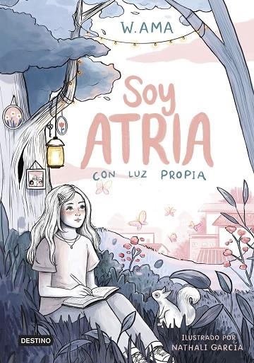 SOY ATRIA 1. CON LUZ PROPIA | 9788408322900 | W. AMA
