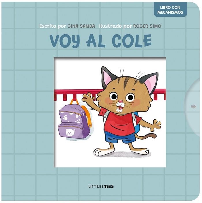 VOY AL COLE. LIBRO CON MECANISMOS | 9788408295204 | SAMBA, GINA/ROGER SIMÓ