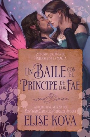 UN BAILE CON EL PRÍNCIPE DE LOS FAE | 9791388001154 | KOVA, ELISE