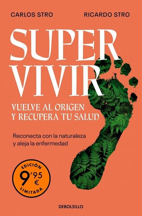 SUPERVIVIR. VUELVE AL ORIGEN Y RECUPERA TU SALUD (EDICIÓN LIMITADA) | 9788466389082 | STRO, CARLOS/STRO, RICARDO