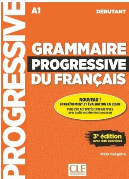 GRAMMAIRE PROGRESSIVE DU FRANCAIS A1-DEBUTANT | 9782090398502 | , GREGOIRE MAIA