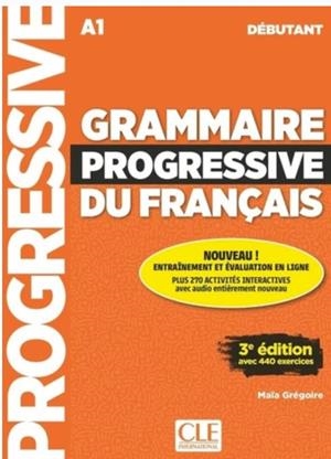 GRAMMAIRE PROGRESSIVE DU FRANCAIS A1-DEBUTANT | 9782090398502 | , GREGOIRE MAIA