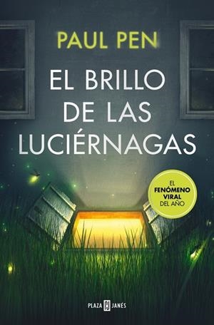 EL BRILLO DE LAS LUCIÉRNAGAS (SERIE LUCIÉRNAGAS 1) | 9788401037177 | PEN, PAUL