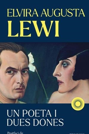UN POETA I DUES DONES | 9791399169522 | LEWI SALINAS, ELVIRA AUGUSTA