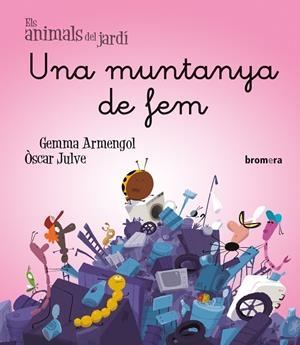 UNA MUNTANYA DE FEM | 9788413586489 | GEMMA ARMENGOL