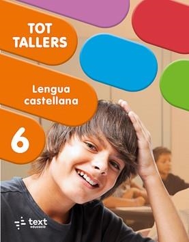 TOT TALLERS. LENGUA CASTELLANA 6 | 9788441236226 | ORIHUELA, LUZ; CIVIT, ARIADNA