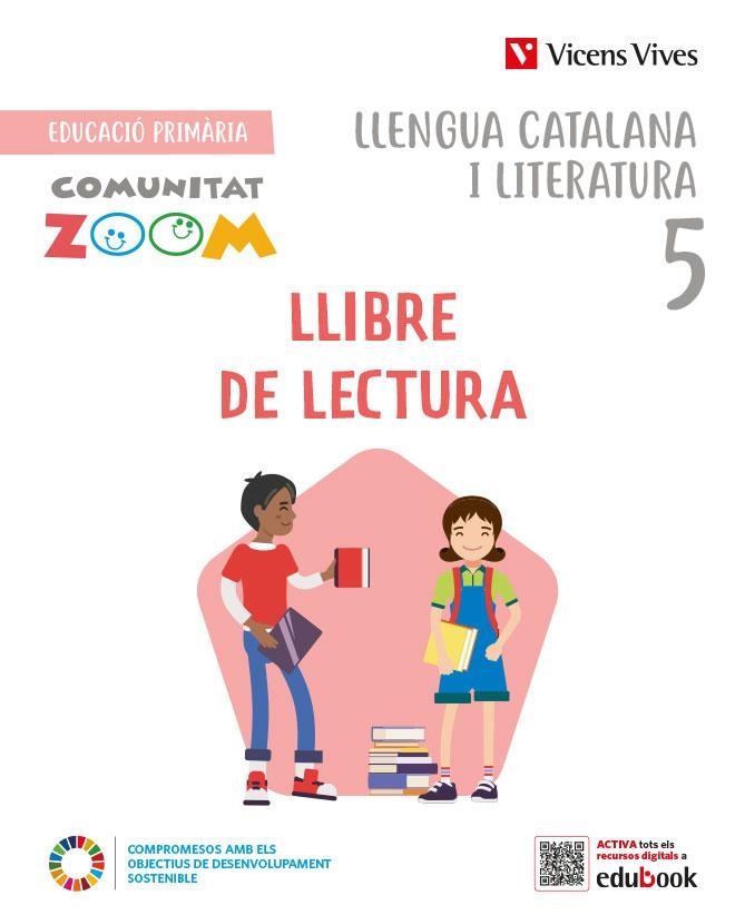 LLENGUA CATALANA I LITERATURA 5. LLIBRE DE LECTURA. (COMUNITAT ZOOM) | 9788468284156 | COMAS TRULLÁS, MARIA/BUSQUET BERNAUS, ELISABET/CABALLERIA TRESERRA, MONTSERRAT/MARTIN MANZANO, MARIA