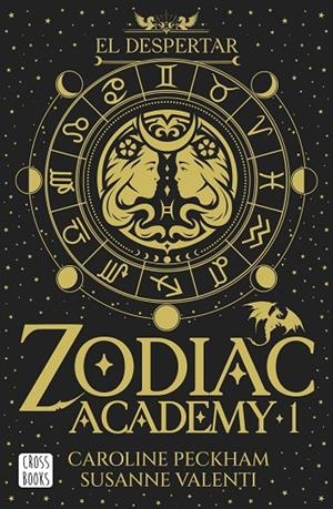 ZODIAC ACADEMY 1. EL DESPERTAR | 9788408324317 | PECKHAM, CAROLINE/VALENTI, SUSANNE