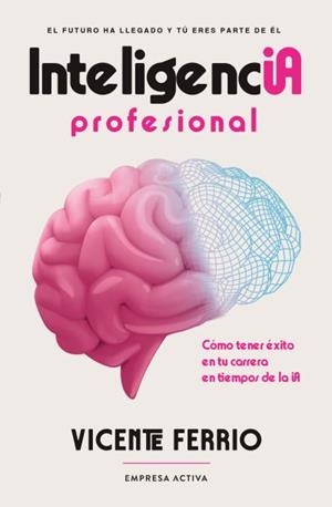 INTELIGENCIA PROFESIONAL | 9788418308352 | FERRIO DIAZ, VICENTE