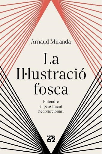 LA IL·LUSTRACIÓ FOSCA | 9788429783704 | MIRANDA, ARNAUD