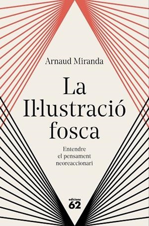 LA IL·LUSTRACIÓ FOSCA | 9788429783704 | MIRANDA, ARNAUD