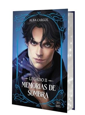 LEGADO II. MEMORIAS DE SOMBRA | 9788408321620 | CARGOL MARTÍNEZ, ALBA