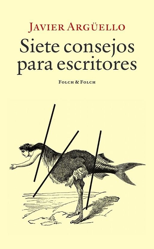 SIETE CONSEJOS PARA ESCRITORES | 9788419563477 | ARGÜELLO, JAVIER