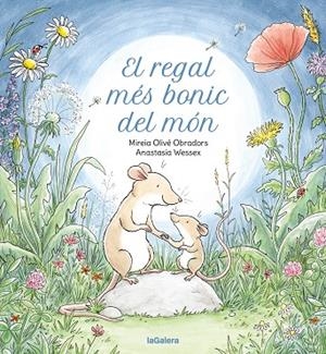 EL REGAL MÉS BONIC DEL MÓN | 9788424678890 | OLIVÉ OBRADORS, MIREIA
