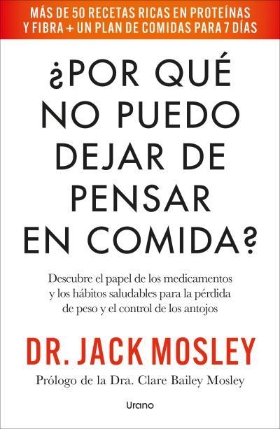 ¿POR QUÉ NO PUEDO DEJAR DE PENSAR EN COMIDA? | 9791387662509 | MOSLEY, JACK
