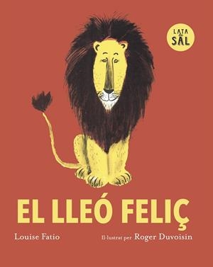 EL LLEÓ FELIÇ | 9791399092332 | FATIIO, LOUSE