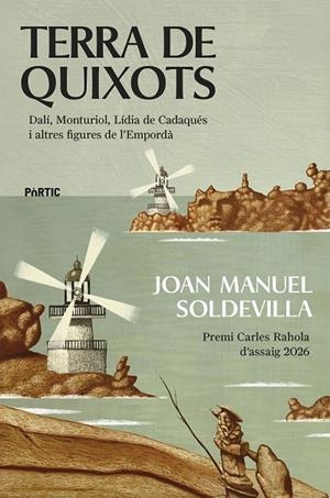 TERRA DE QUIXOTS | 9788498096446 | SOLDEVILLA ALBERTÍ, JOAN MANUEL