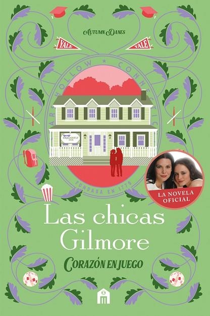 LAS CHICAS GILMORE. CORAZÓN EN JUEGO. UN NUEVO CAPÍTULO EN LAS VIDAS DE LA MADRE | 9791259578549 | DANES, AUTUMN
