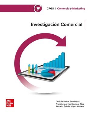 INVESTIGACIÓN COMERCIAL | 9788448646837 | PALMA FERNÁNDEZ,DESIRÉE/MONTORO RÍOS,FRANCISCO JAVIER/LÓPEZ HERRERA,ANTONIO GABRIEL
