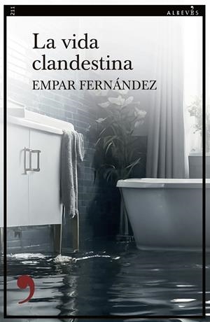 LA VIDA CLANDESTINA | 9788410455856 | FERNÁNDEZ, EMPAR