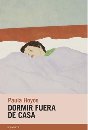 DORMIR FUERA DE CASA | 9788418504938 | HOYOS, PAULA
