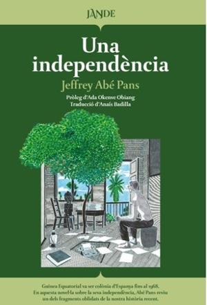 UNA INDEPENDENCIA (CAT) | 9791387656140 | ABE PANS, JEFFREY