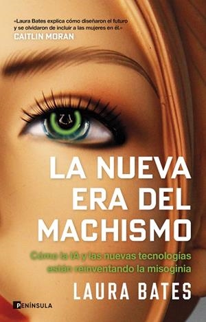 LA NUEVA ERA DEL MACHISMO | 9788411004657 | BATES, LAURA