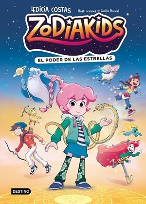 ZODIAKIDS 1. EL PODER DE LAS ESTRELLAS | 9788408324577 | COSTAS, LEDICIA/RANCEL, GUILLE