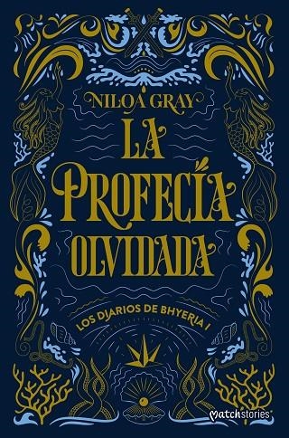 LA PROFECÍA OLVIDADA | 9788408324843 | GRAY, NILOA
