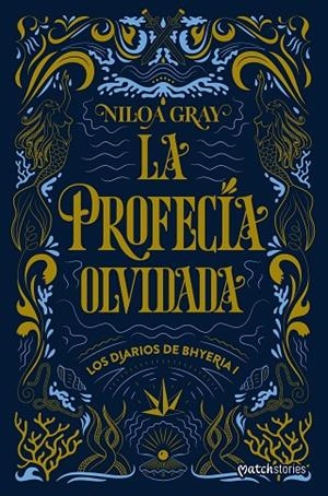 LA PROFECÍA OLVIDADA | 9788408324843 | GRAY, NILOA