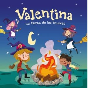 VALENTINA. LA FESTA DE LES BRUIXES | 9788413617305 | CAMPELLO, GIUDITTA