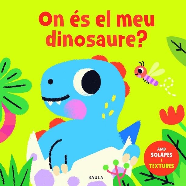 ON ÉS EL MEU DINOSAURE? | 9788447957057 | TOWNHOUSE PUBLISHING