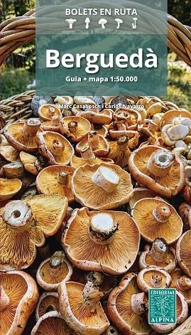 BERGUEDÀ BOLETS EN RUTA | 9788470112386 | CASABOSCH, MARC/NAVARRO, CARLOS