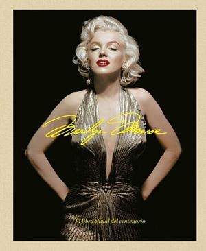 MARILYN MONROE 100: EL LIBRO OFICIAL DEL CENTENARIO | 9788448045593 | AA. VV.