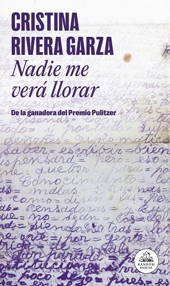 NADIE ME VERÁ LLORAR | 9788439745525 | RIVERA GARZA, CRISTINA