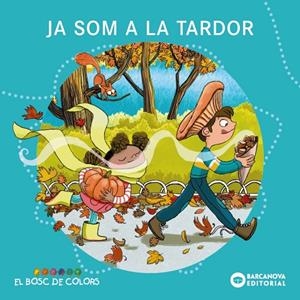 JA ARRIBA LA TARDOR | 9788448969233 | BALDÓ, ESTEL/GIL, ROSA/SOLIVA, MARIA