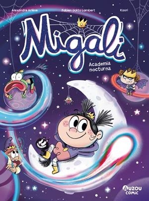 MIGALI 6. ACADEMIA NOCTURNA | 9791039583435 | OCKTO LAMBERT, FABIEN/ARLÈNE, ALEXANDRE