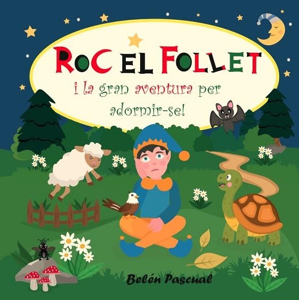 ROC EL FOLLET I LA GRAN AVENTURA PER ADORMIR-SE! | 0076503272392