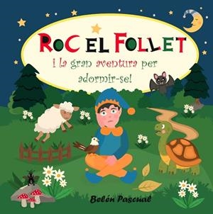 ROC EL FOLLET I LA GRAN AVENTURA PER ADORMIR-SE! | 0076503272392