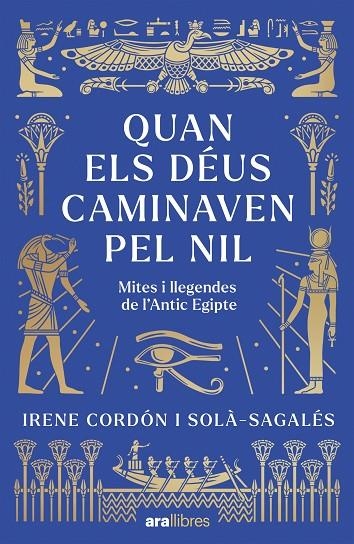 QUAN ELS DÉUS CAMINAVEN PEL NIL | 9788411732437 | CORDÓN SOLÀ-SAGALÉS, IRENE