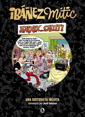 IBÁÑEZ MÍTIC 1 - HAIXIX... SALUT! | 9788402429858 | IBÁÑEZ, FRANCISCO