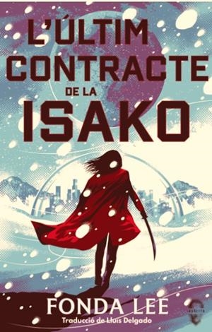 L'ÚLTIM CONTRACTE D'ISAKO | 9791399063448 | LEE, FONDA