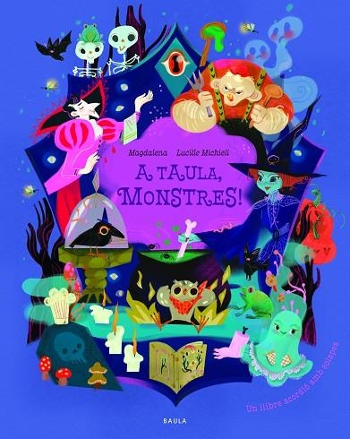 A TAULA, MONSTRES! | 9788447956944 | MAGDALENA