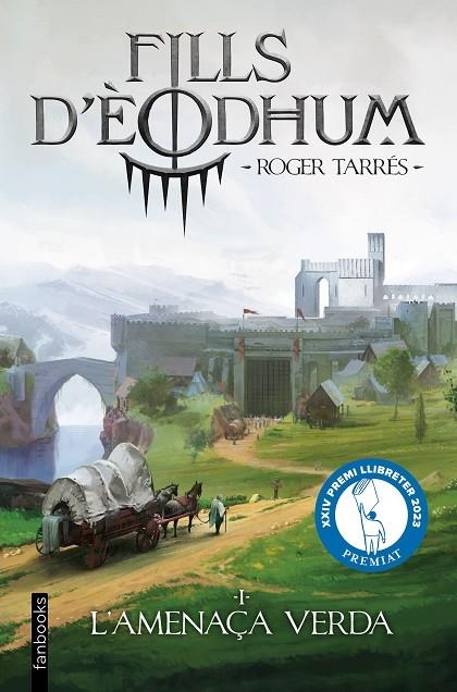 FILLS D'ÈODHUM 1. L'AMENAÇA VERDA | 9788410028937 | TARRÉS RODRIGO, ROGER