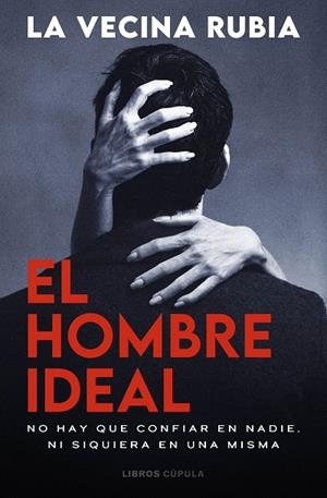 EL HOMBRE IDEAL | 9788448049591 | LA VECINA RUBIA