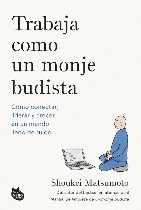 TRABAJA COMO UN MONJE BUDISTA | 9788410427594 | MATSUMOTO, SHOUKEI