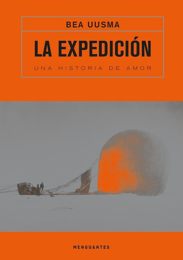 LA EXPEDICIÓN. UNA HISTORIA DE AMOR | 9788412716009 | UUSMA, BEA
